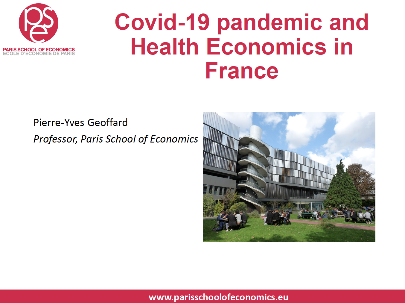 Covid-19 pandemic and Health Economics in France Pierre-Yves Geoffard, Professor, Paris School of Economics PDF